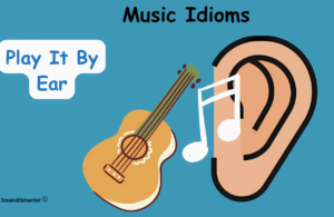 Read more about the article 37 Popular Music Idioms: Meaning, Origin, Example